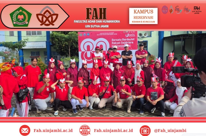 Semarak Menyambut HUT RI Ke-80 Bersama Keluarga Besar FAH UIN Sutha Jambi