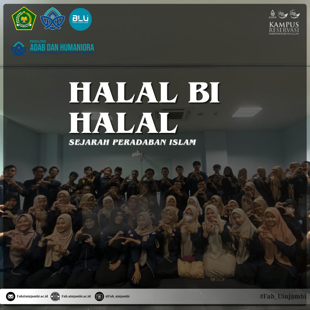 HALAL BI HALAL PRODI SEJARAH PERADABAN ISLAM