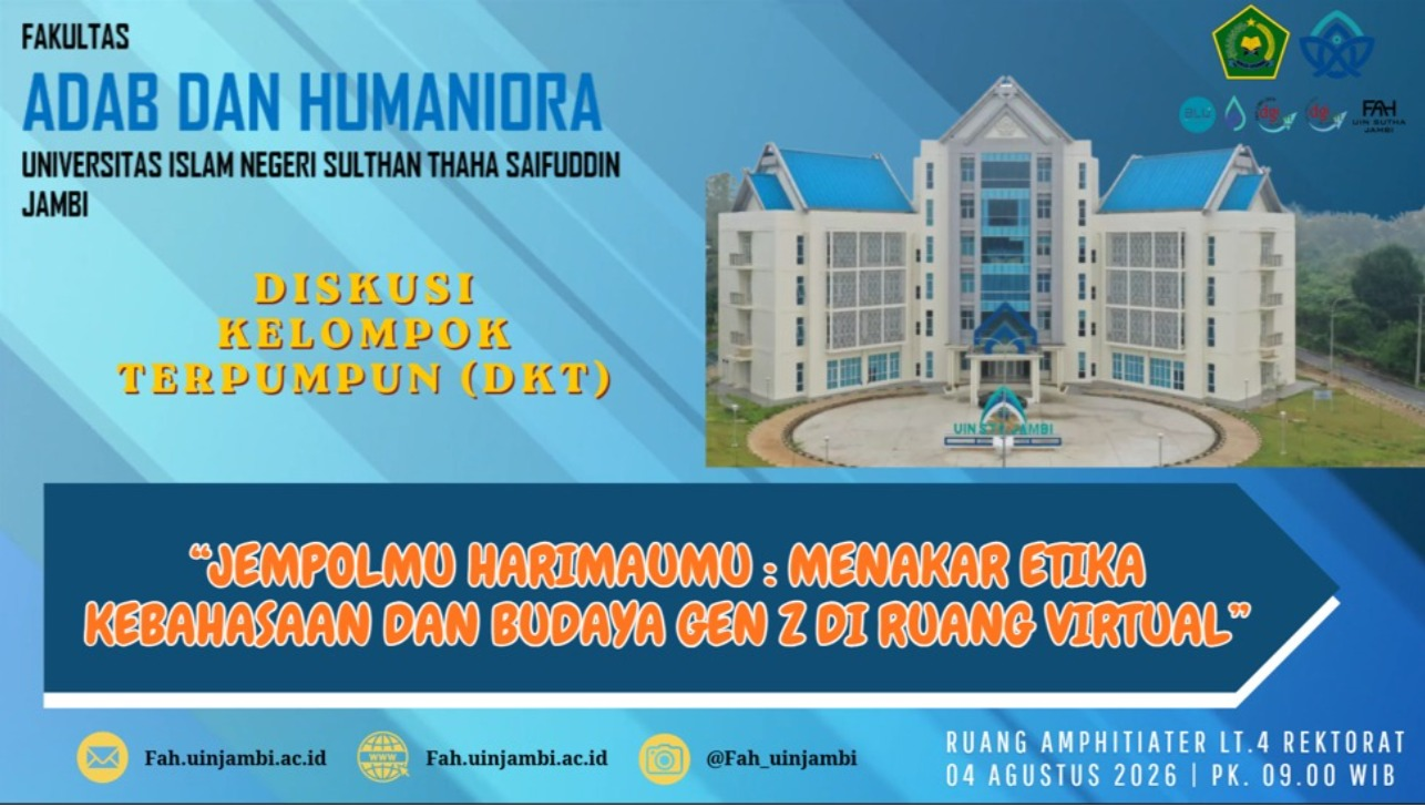 Fakultas Adab dan Humaniora UIN STS Jambi Takar Etika dan Budaya Gen Z di Ruang Virtual